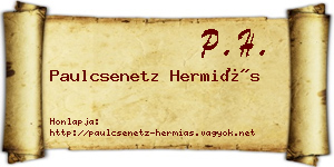 Paulcsenetz Hermiás névjegykártya